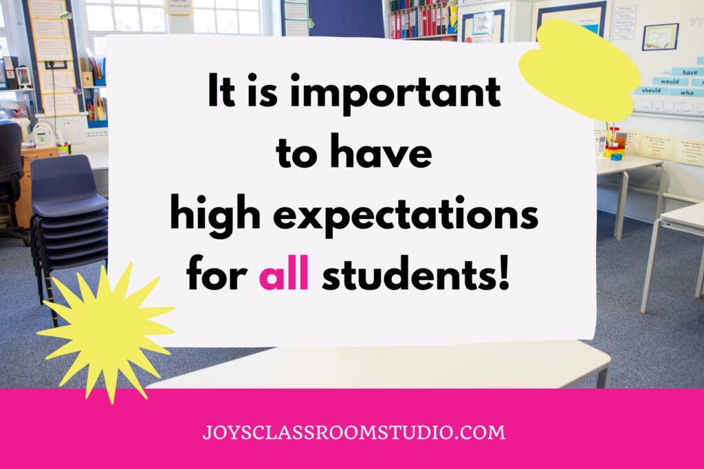 It is important to have high expectations for all students when building a caring class community!
