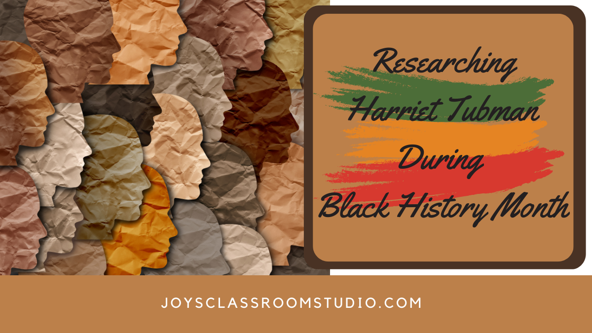 Title: Researching Harriet Tubman During Black History Month
