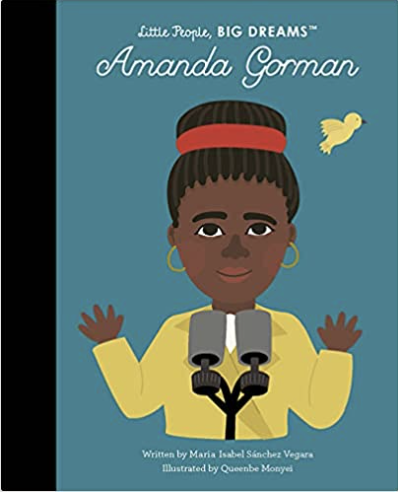 Book Cover of Amanda Gorman by Maria Isabel Sanchez Vegara in the Little People, Big Dreams book series