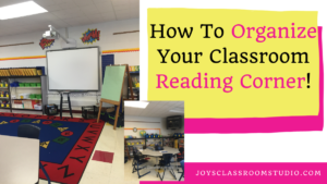 How To Organize Your Classroom Reading Corner!