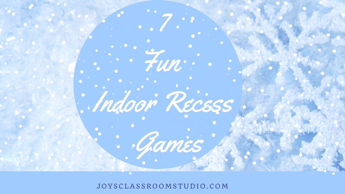 seven fun indoor recess games