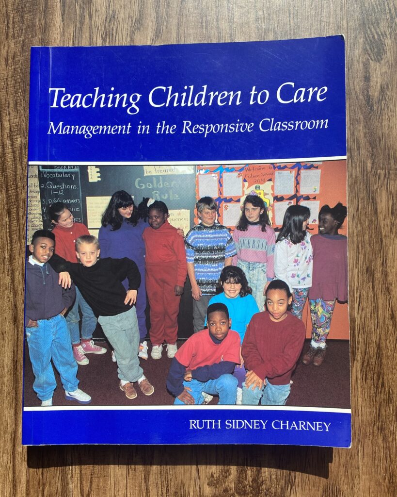 Picture of Teacher Professional Development Book: Teaching Children to Care: Management in the Responsive Classroom 