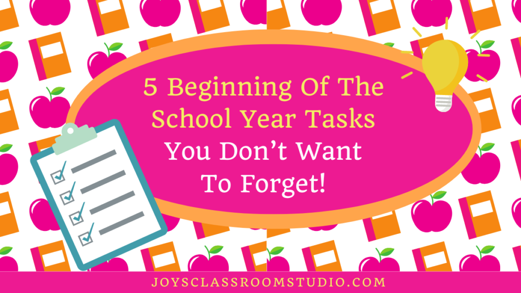 5 beginning of the school year tasks you don't want to forget