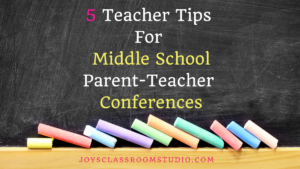 5 Teacher Tips For Middle School Parent-Teacher Conferences